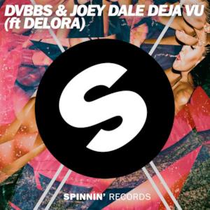 Deja Vu (feat. Delora) - Single