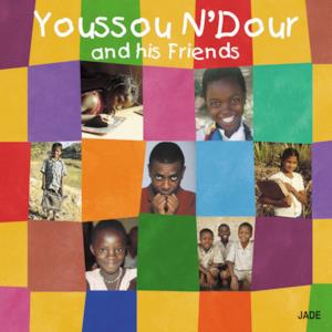 Youssou N'Dour and His Friends