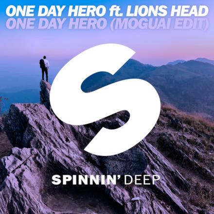 One Day Hero (feat. Lions Head) [MOGUAI Edit] - Single