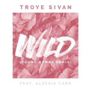 WILD (feat. Alessia Cara) [Young Bombs Remix] [Young Bombs Remix] - Single