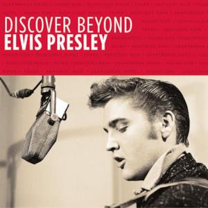 Discover Beyond: Elvis Presley (Remastered) - EP