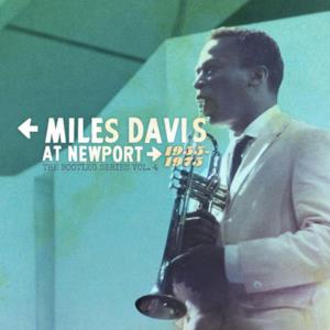 The Bootleg Series, Vol. 4: Miles Davis At Newport 1955-1975 (Live)