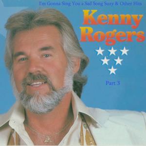 Kenny Rogers, Pt. 3