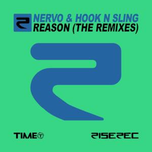 Reason (The Remixes) [NERVO & Hook N Sling] - Single