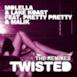 Twisted (The Remixes) [feat. Pretty Pretty & Malik] - EP