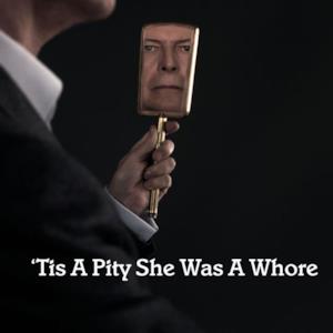 'Tis a Pity She Was a Whore - Single