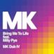 Bring Me to Life (feat. Milly Pye) [MK Dub IV] - Single