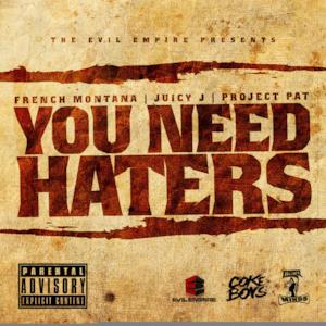 You Need Haters - Single