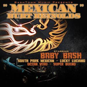 Mexican Burt Reynolds (feat. South Park Mexican, Lucky Luciano, Ocean Veau & Super Bueno) - Single