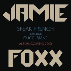 Speak French (feat. Gucci Mane) - Single