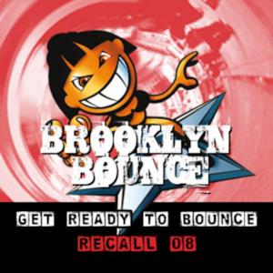 Get Ready to Bounce Recall 08 (Bonus Remixes Vol. 1 / Electro / Trance)
