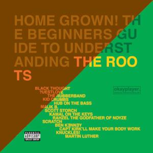 Home Grown! The Beginner's Guide To Understanding The Roots, Vol. 1 & 2