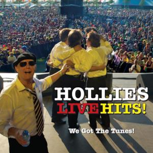 Hollies Live Hits - We Got the Tunes! (Live)