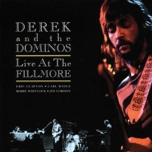 Derek & the Dominos - Live At the Fillmore