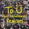 To Ü (feat. AlunaGeorge) [Remixes] - EP