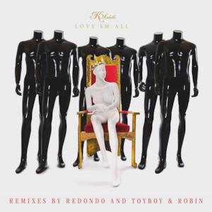 Love 'Em All (Remixes) - Single