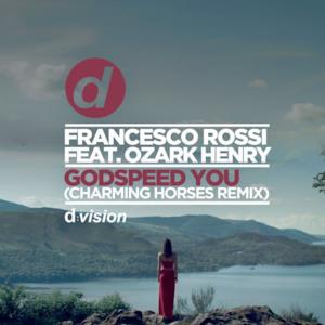 Godspeed You (feat. Ozark Henry) [Charming Horses Edit] - Single