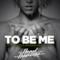 To Be Me (feat. Raphaella) [Maurice West Remix] - Single