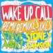 Wake Up Call (Remixes) - Single