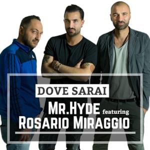 Dove sarai (feat. Rosario Miraggio) - Single