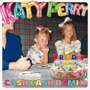 Birthday (Cash Cash Remix) - Single