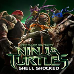 Shell Shocked (feat. Kill the Noise & Madsonik) [From "Teenage Mutant Ninja Turtles"] - Single