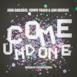 Come Undone (Bobby Vena Remix) - Single