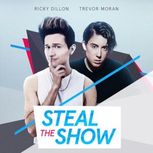 Steal the Show (feat. Trevor Moran) - Single