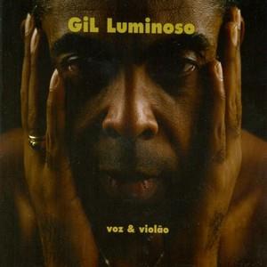 Gil Luminoso - Voz & Violão
