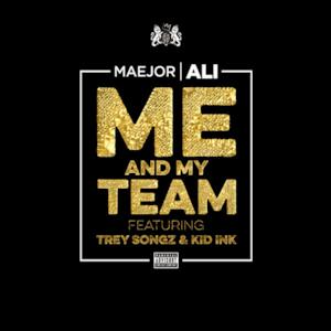 Me and My Team (feat. Trey Songz & Kid Ink) - Single