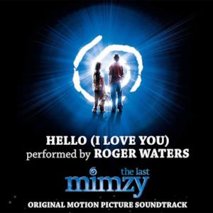 Hello (I Love You) [From the Film "The Last Mimzy"] - Single