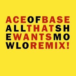 All That She Wants (Mowlo Remix) - Single