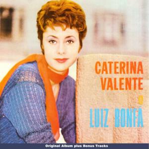 Caterina Valente Luiz Bonfá (Original Bossa Nova Album Plus Bonus Tracks)