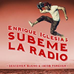 SÚBEME LA RADIO (REMIX) [feat. Descemer Bueno & Jacob Forever] - Single
