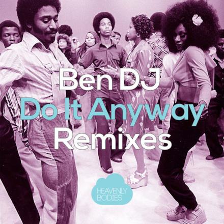 Do It Anyway (Remixes) - Single