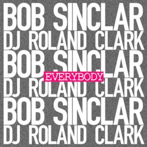 Everybody (feat. DJ Roland Clark) - Single