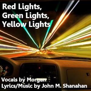 Red Lights, Green Lights, Yellow Lights - Single