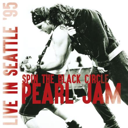Spin the Black Circle Live In Seattle '95