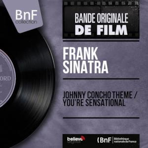 Johnny Concho Theme / You're Sensational (feat. Nelson Riddle et son orchestre) [Mono Version] - Single