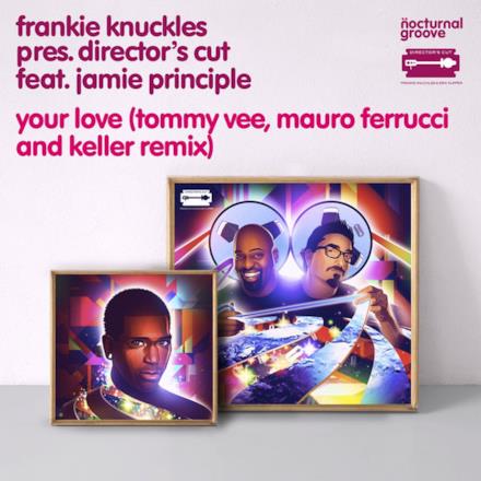 Your Love (feat. Jamie Principle) [Tommy Vee, Mauro Ferrucci & Keller Remix] - Single