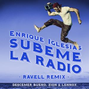 SÚBEME LA RADIO (feat. Descemer Bueno & Zion & Lennox) [Ravell Remix] - Single