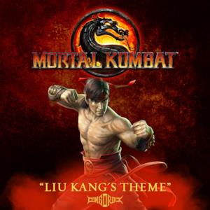 Liu Kang's Theme (From Mortal Kombat: Songs Inspired By the Warriors) - Single