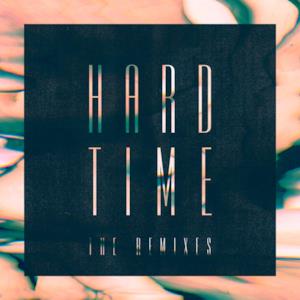Hard Time (The Remixes) - EP