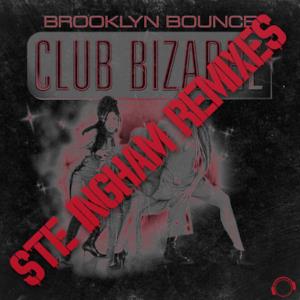Club Bizarre (Ste Ingham Remixes) - EP