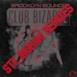 Club Bizarre (Ste Ingham Remixes) - EP