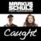 Caught (feat. Adina Butar) [Radio Edit] - Single