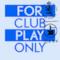 For Club Play Only, Pt. 1 - Single