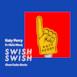 Swish Swish (Cheat Codes Remix) - Single