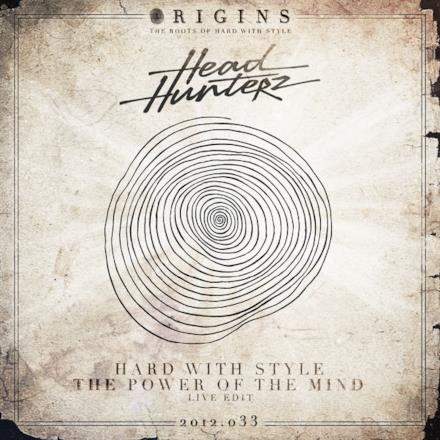 Hard With Style / The Power of the Mind - Single
