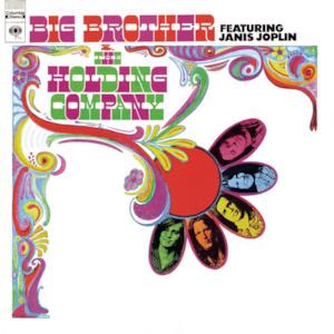 Big Brother & The Holding Company (feat. Janis Joplin)